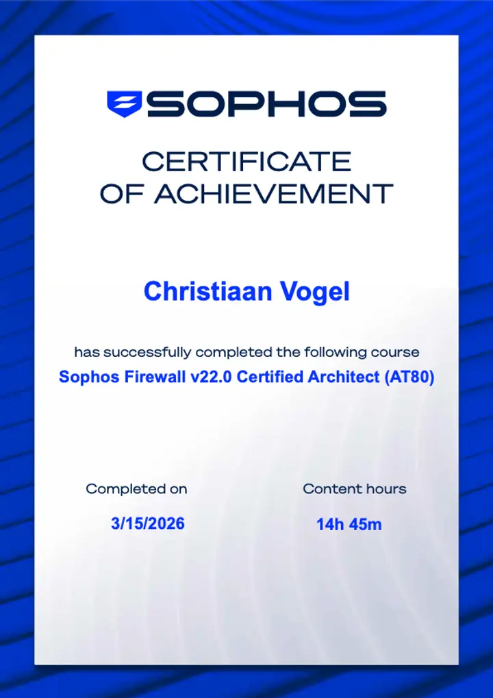 Sophos certificate: Firewall Certified Architect v22.0, issued to Christiaan Vogel